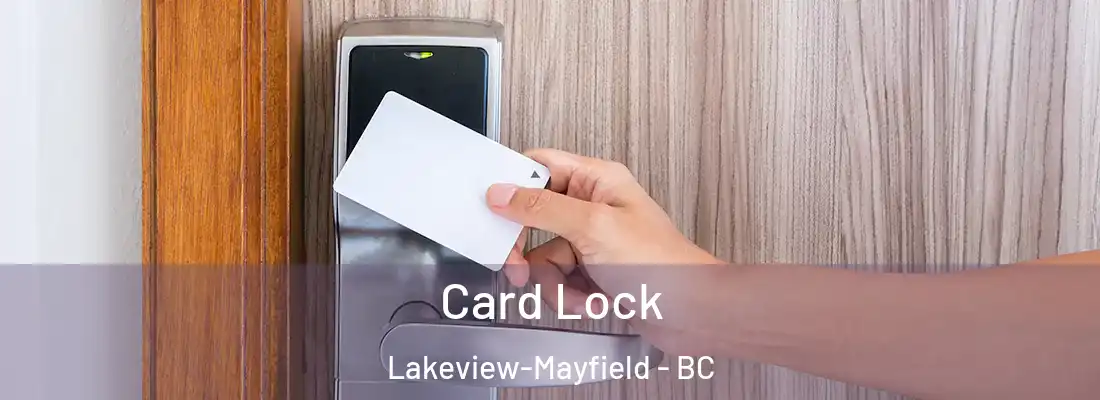  Card Lock Lakeview-Mayfield - BC