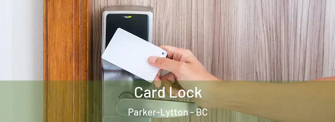  Card Lock Parker-Lytton - BC