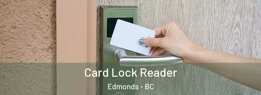  Card Lock Reader Edmonds - BC
