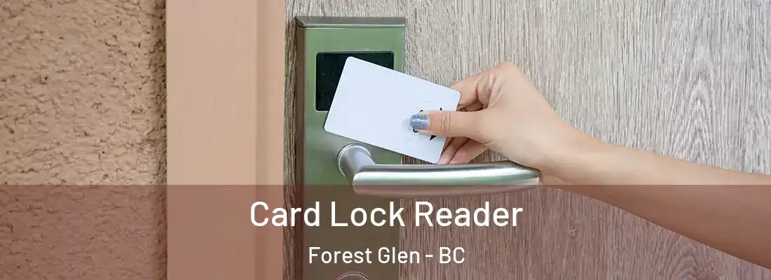  Card Lock Reader Forest Glen - BC