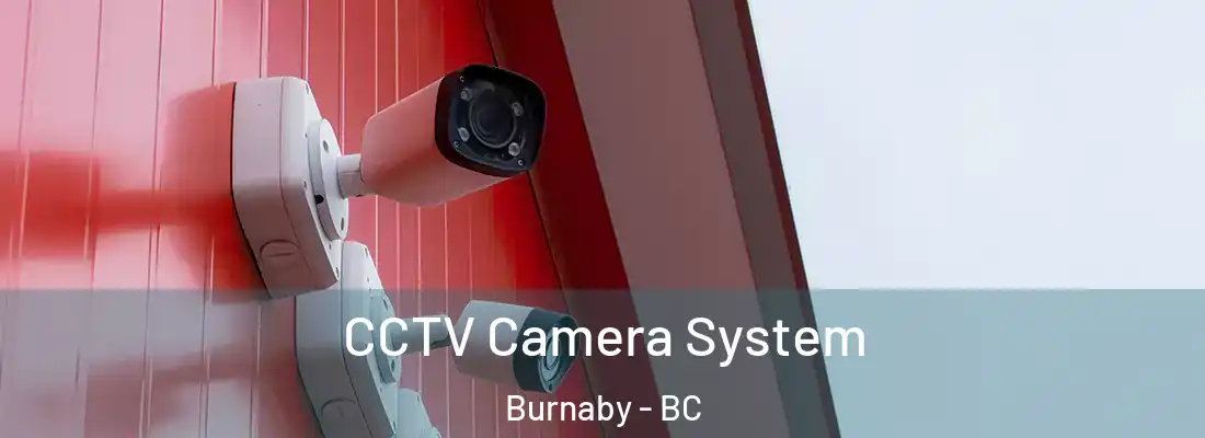  CCTV Camera System Burnaby - BC