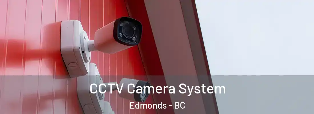  CCTV Camera System Edmonds - BC