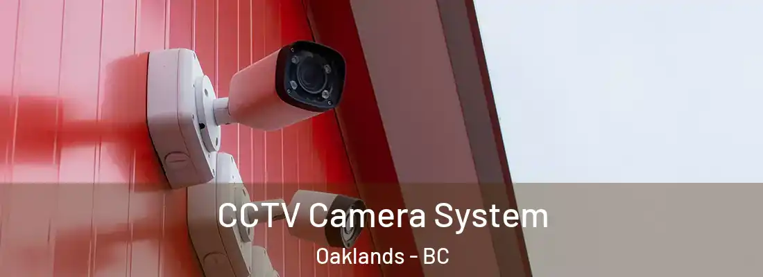  CCTV Camera System Oaklands - BC
