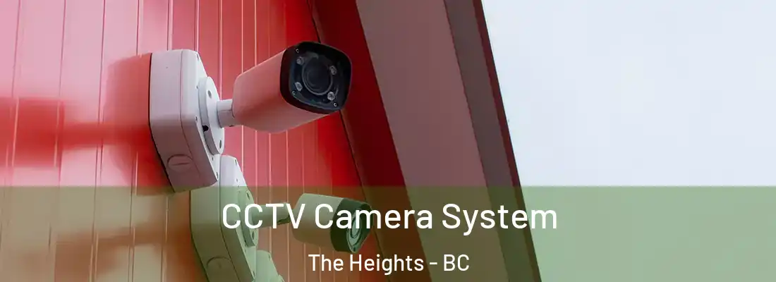  CCTV Camera System The Heights - BC