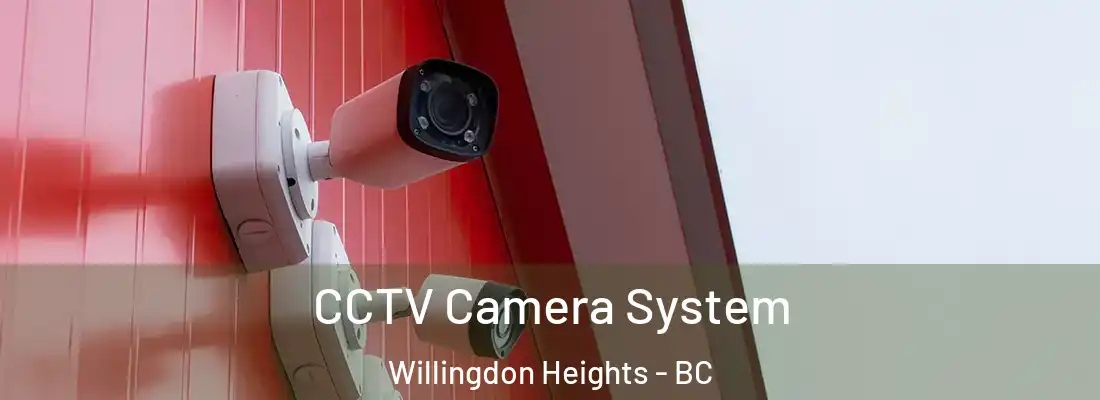  CCTV Camera System Willingdon Heights - BC