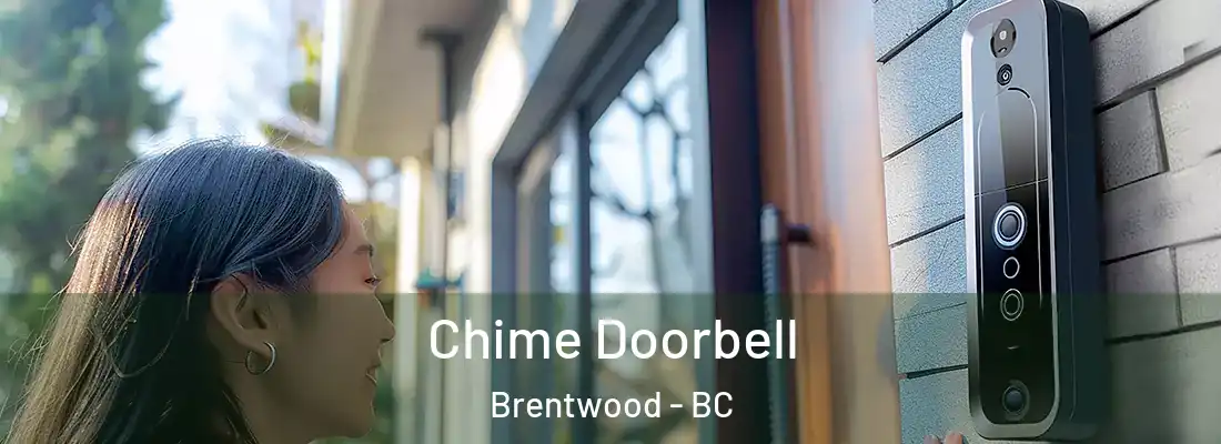  Chime Doorbell Brentwood - BC