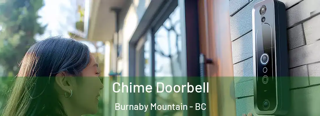  Chime Doorbell Burnaby Mountain - BC