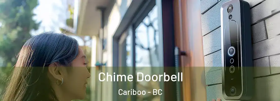 Chime Doorbell Cariboo - BC