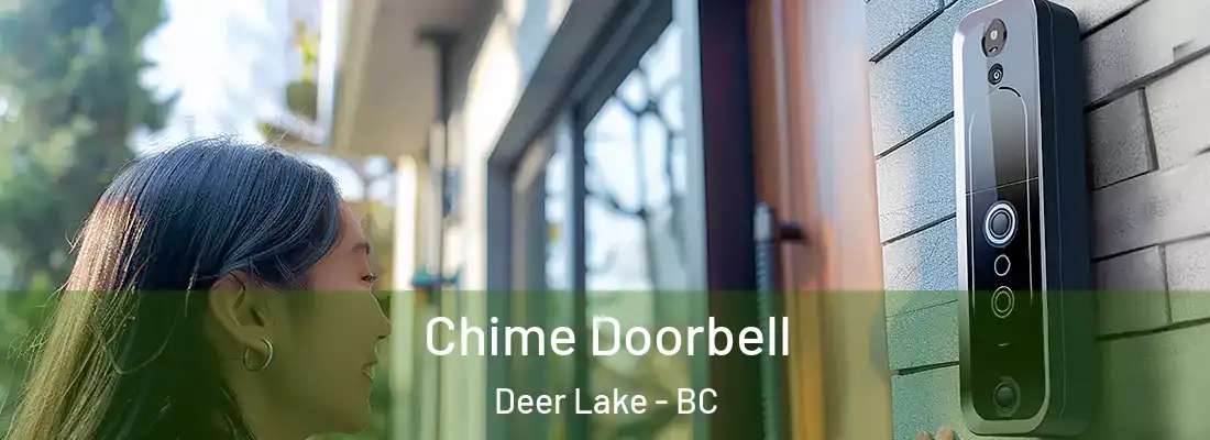  Chime Doorbell Deer Lake - BC