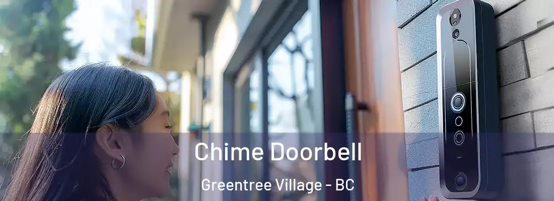  Chime Doorbell Greentree Village - BC