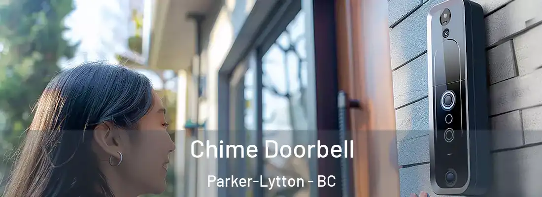  Chime Doorbell Parker-Lytton - BC