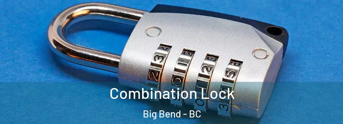  Combination Lock Big Bend - BC