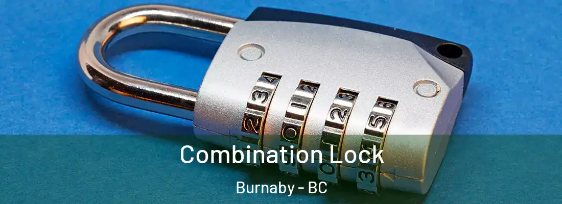  Combination Lock Burnaby - BC