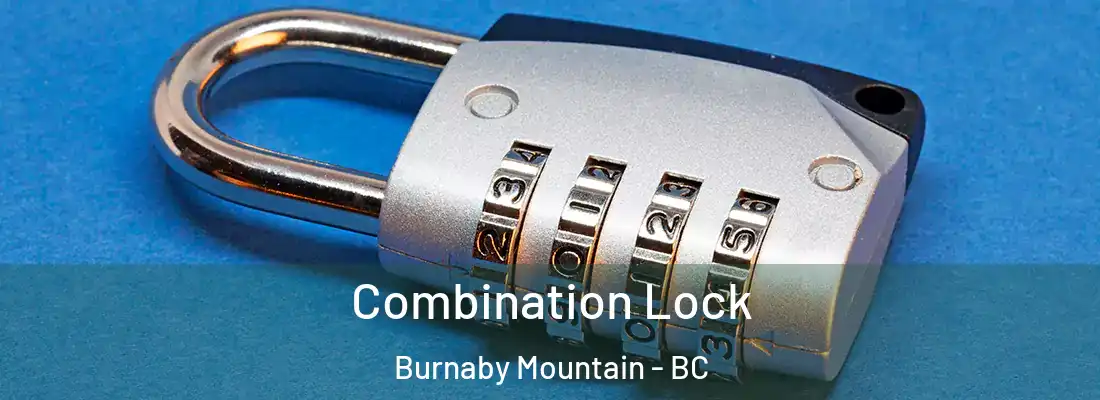  Combination Lock Burnaby Mountain - BC