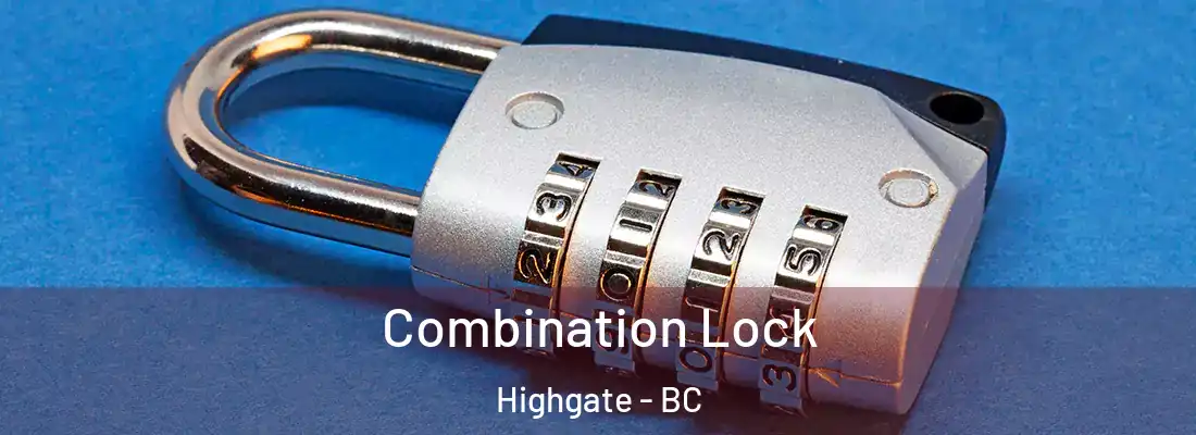  Combination Lock Highgate - BC