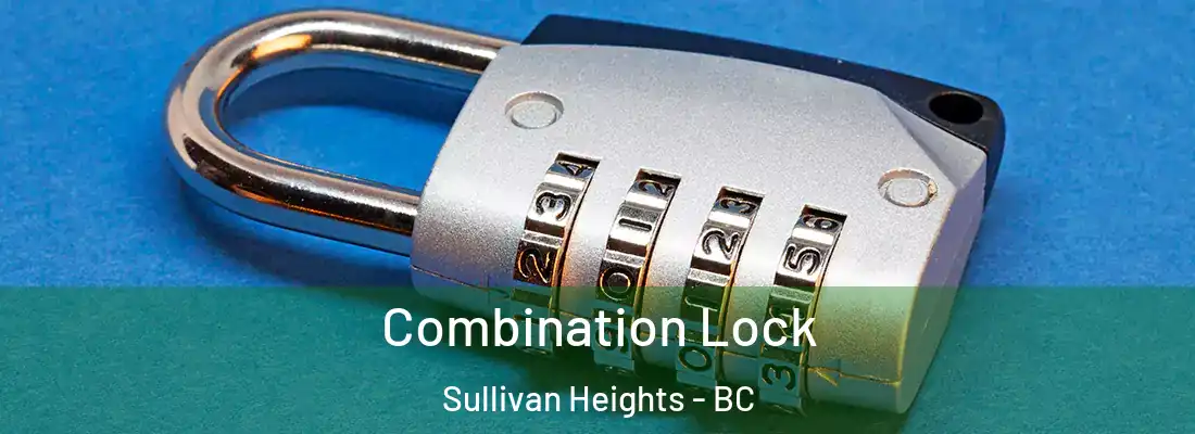  Combination Lock Sullivan Heights - BC