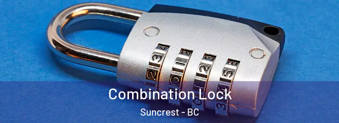  Combination Lock Suncrest - BC