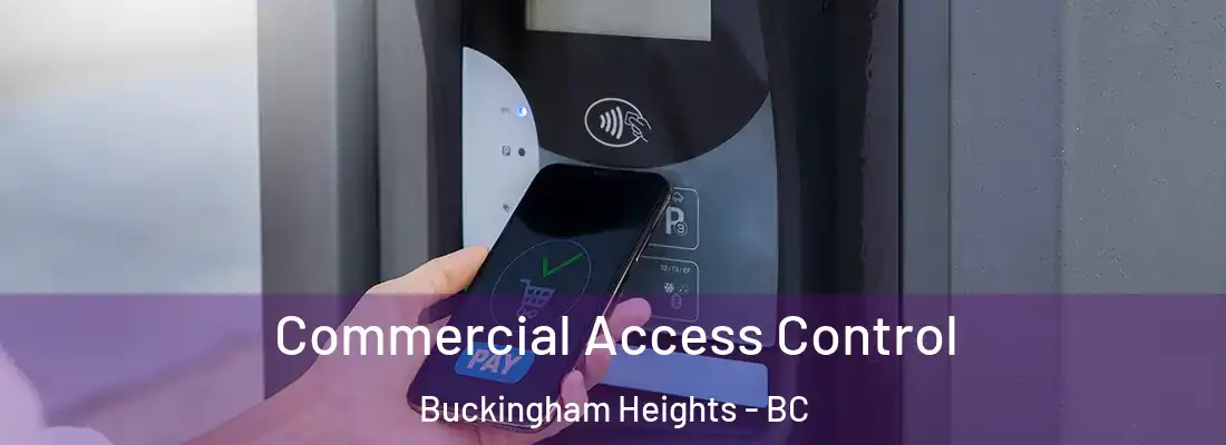  Commercial Access Control Buckingham Heights - BC