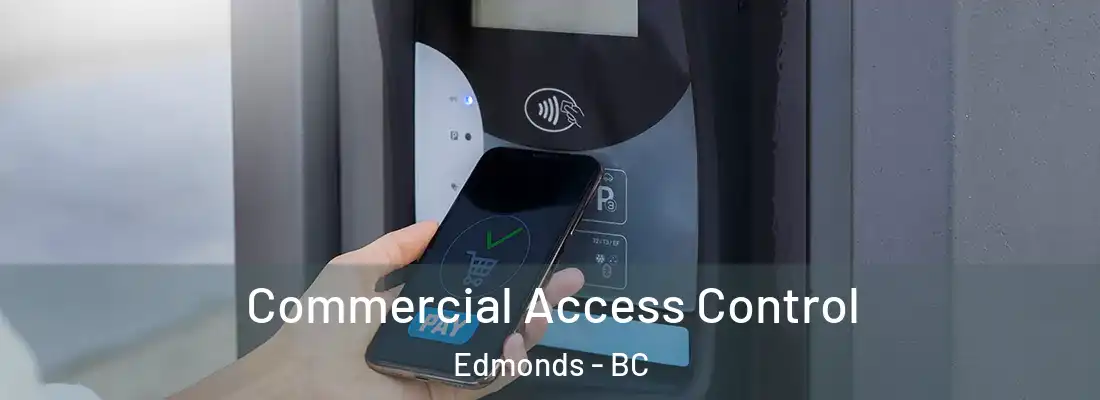  Commercial Access Control Edmonds - BC