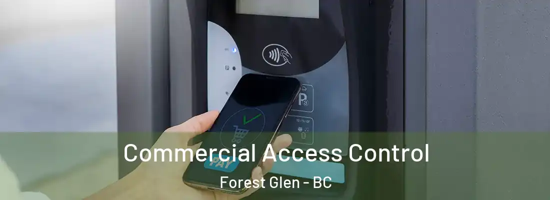  Commercial Access Control Forest Glen - BC