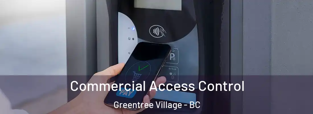  Commercial Access Control Greentree Village - BC