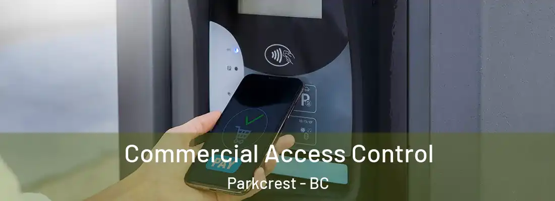  Commercial Access Control Parkcrest - BC