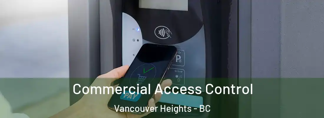  Commercial Access Control Vancouver Heights - BC