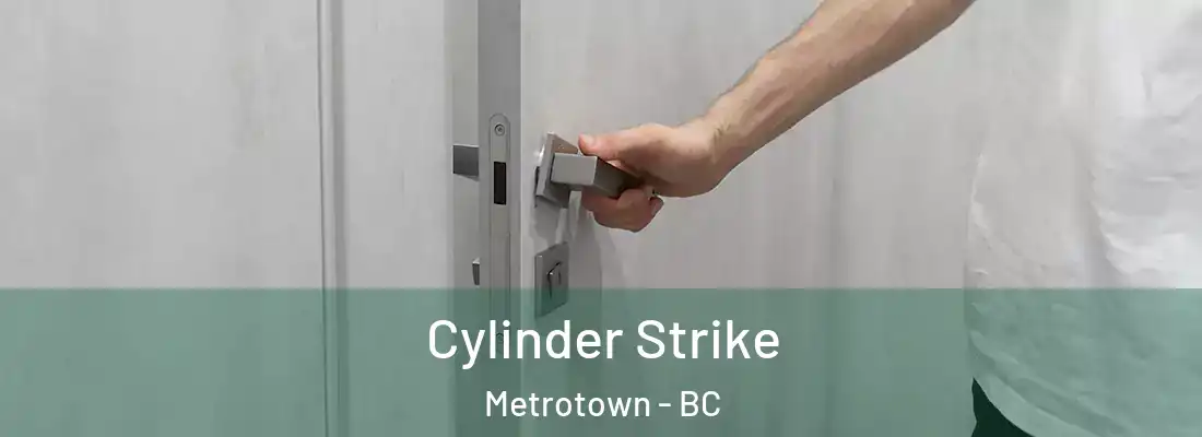  Cylinder Strike Metrotown - BC