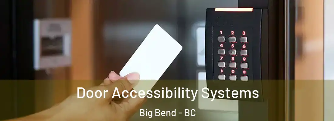  Door Accessibility Systems Big Bend - BC