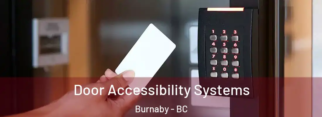  Door Accessibility Systems Burnaby - BC