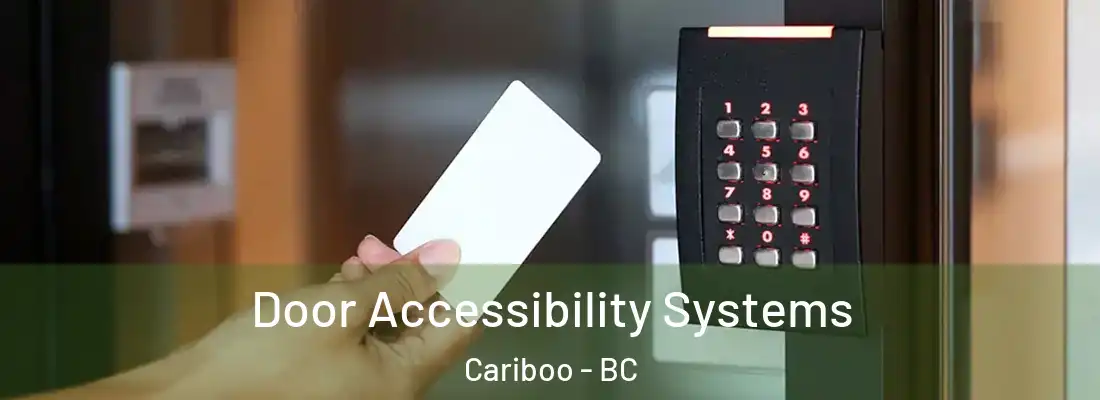  Door Accessibility Systems Cariboo - BC