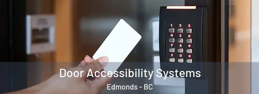  Door Accessibility Systems Edmonds - BC