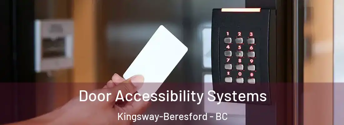  Door Accessibility Systems Kingsway-Beresford - BC