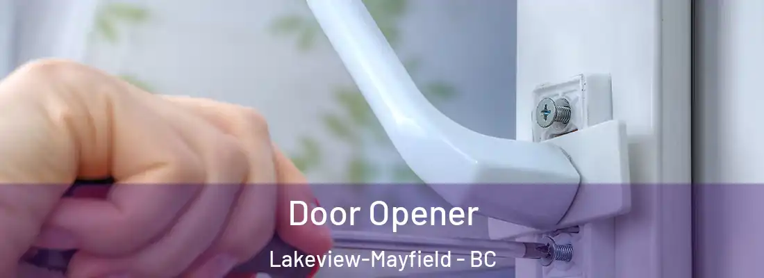  Door Opener Lakeview-Mayfield - BC