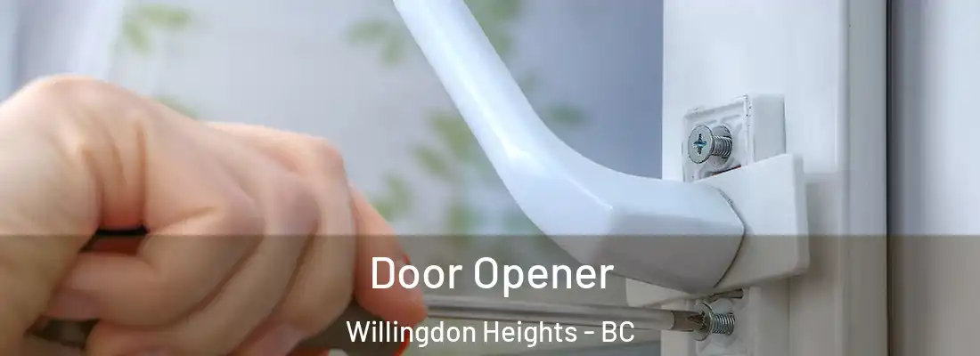  Door Opener Willingdon Heights - BC
