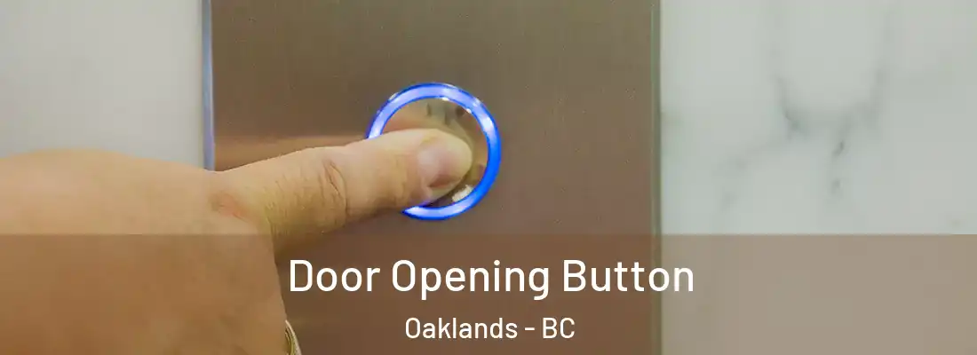 Door Opening Button Oaklands - BC
