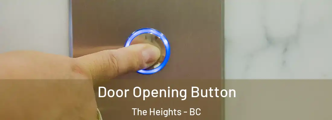  Door Opening Button The Heights - BC