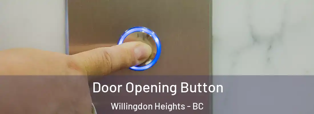  Door Opening Button Willingdon Heights - BC