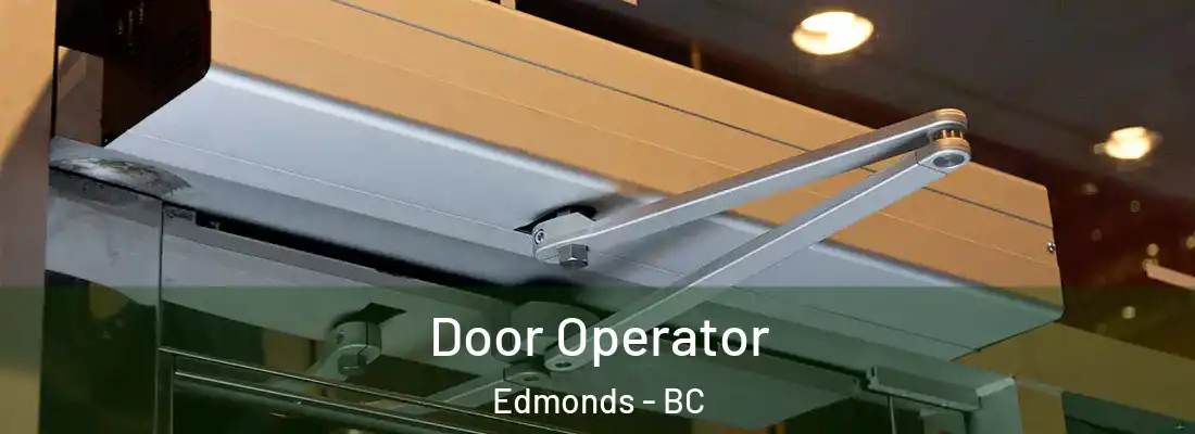  Door Operator Edmonds - BC