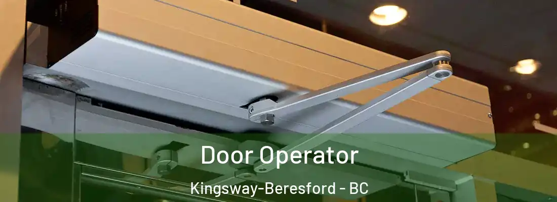  Door Operator Kingsway-Beresford - BC