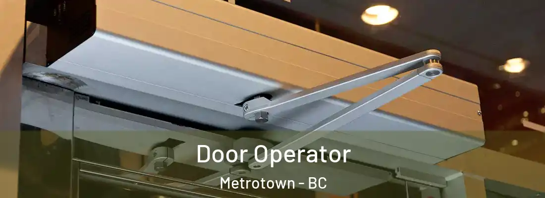  Door Operator Metrotown - BC