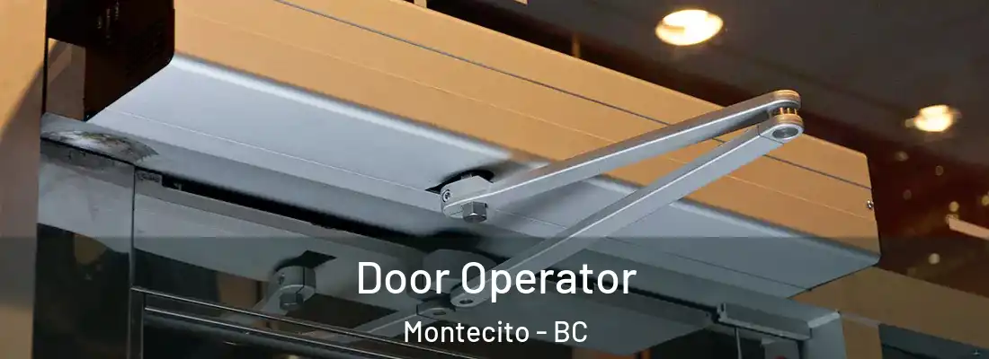  Door Operator Montecito - BC