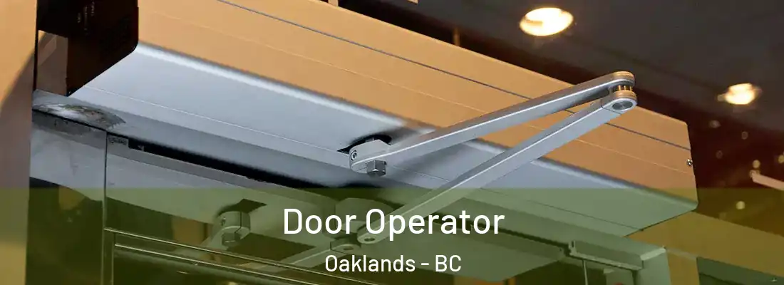  Door Operator Oaklands - BC
