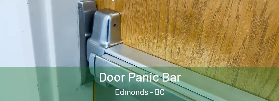  Door Panic Bar Edmonds - BC