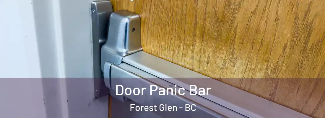  Door Panic Bar Forest Glen - BC