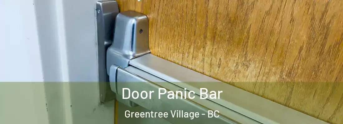  Door Panic Bar Greentree Village - BC