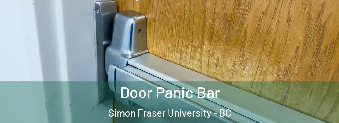  Door Panic Bar Simon Fraser University - BC