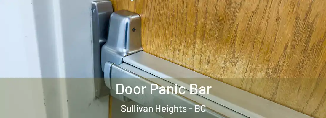  Door Panic Bar Sullivan Heights - BC