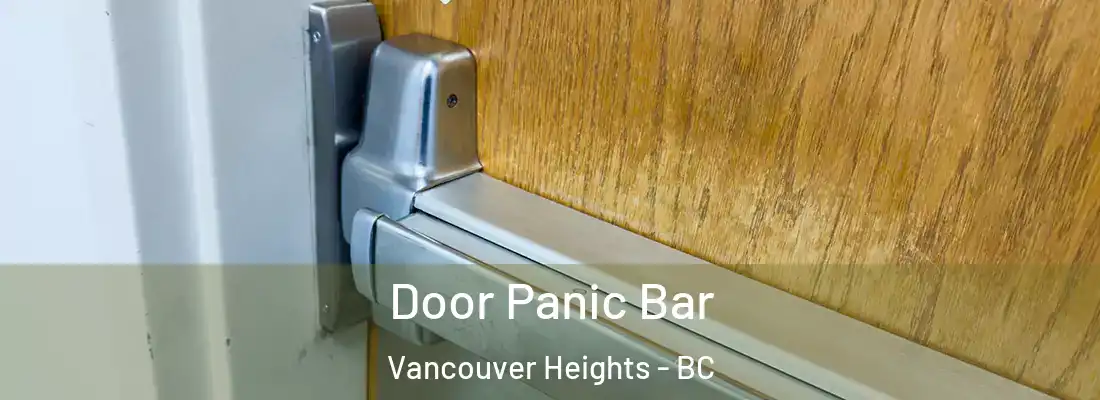  Door Panic Bar Vancouver Heights - BC
