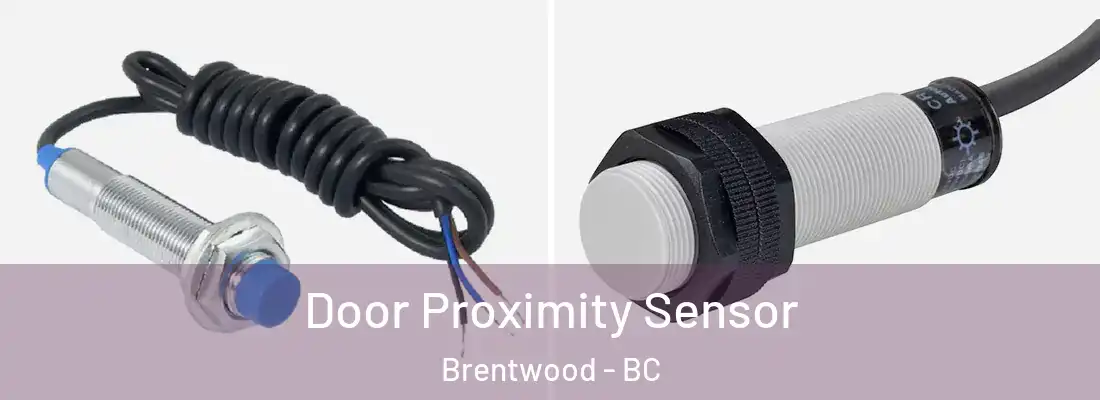  Door Proximity Sensor Brentwood - BC